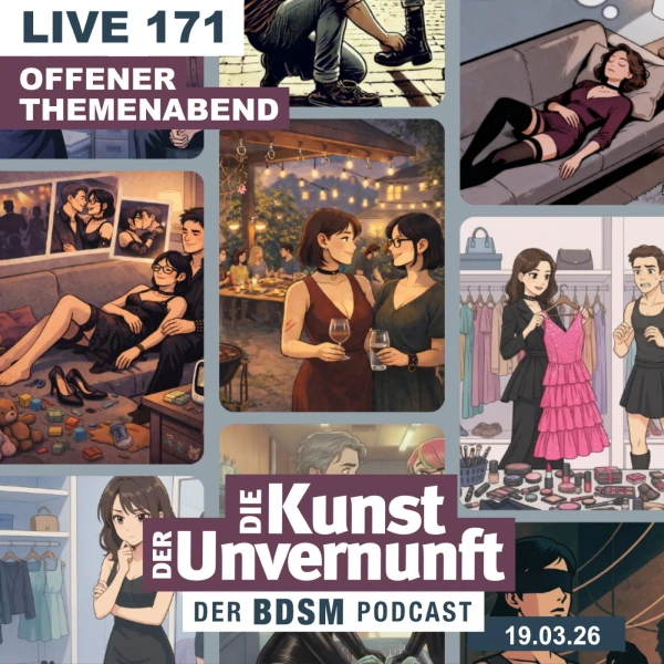 Coverbild Unvernunft Live 171 - Offener Themenabend